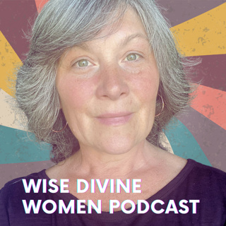 Welcome to the Wise Divine Women Podcast: Menopause • Libido • Breast Care • Oh MY! The unfiltered truth for Women