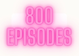100 in Review | Episode 800