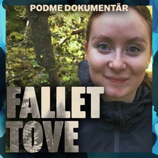 Poddtips: Fallet Tove - Lyssna nu, på Podme