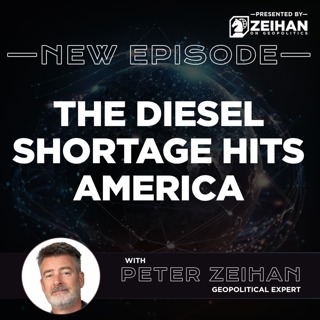 The Diesel Shortage Hits America || Peter Zeihan