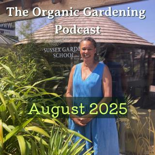S5 Ep8: August - Start with Soil: Why Less is More with Juliet Sargeant