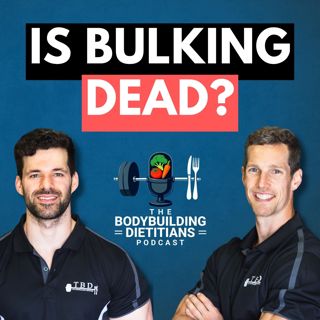 Is Bulking Actually Dead? + Do Antioxidants Interfere With Muscle Growth?