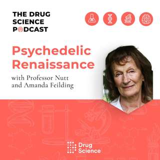 36. Psychedelic Renaissance with Amanda Feilding