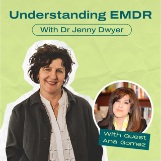 A life's journey with EMDR - Ana Gomez reflects