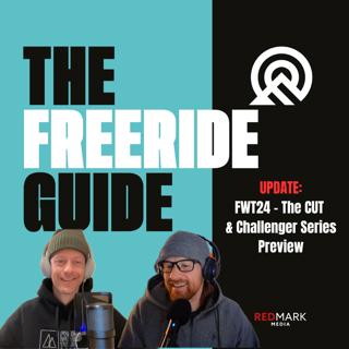 The Freeride Guide | The CUT, Athletes & Challenger Series Preview - FWT24
