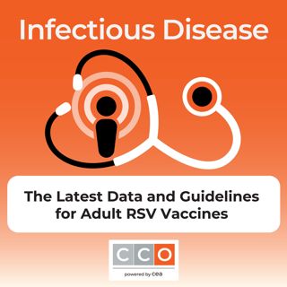 The Latest Data and Guidelines for Adult RSV Vaccines