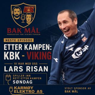 #48 KBK - Viking - Med Lars Risan!