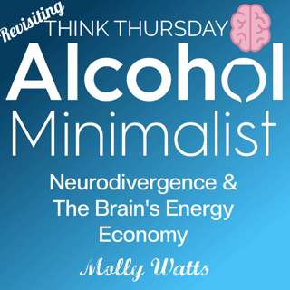 Revisiting Think Thursday: Neurodivergence and The Brain's Energy Economy