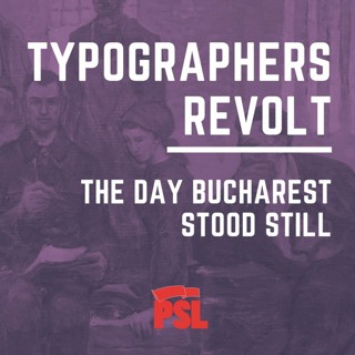 Typographers’ revolt: The day Bucharest stood still