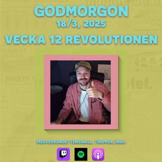 18/3, 2025 - Vecka 12 revolutionen