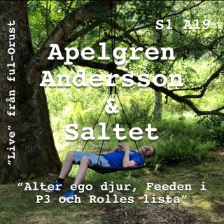 S1. A19. "Alter ego-djur, feeden i P3 och Rolles lista"
