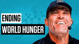 Feeding the Next Billion with Tony Robbins and XPRIZE 