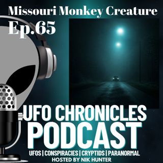 Ep.65 Missouri Monkey Creature