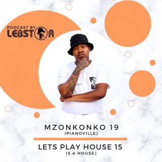 Lebstar - Lets Play House 15 (S.A House)