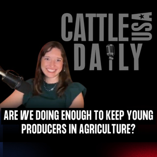 386: Are We Doing Enough to Keep Young Producers in Agriculture?