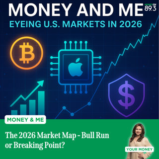 Money and Me: The 2026 Market Map - Bull Run or Breaking Point?