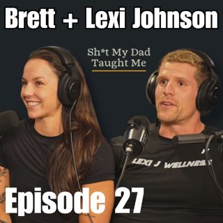 Ep 27 - Lexi and Brett Johnson