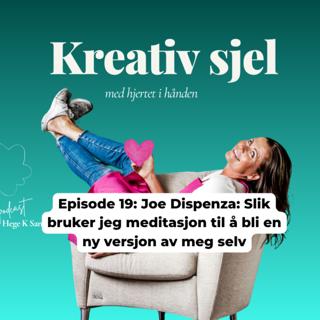 Joe Dispenza: Slik bruker jeg meditasjon til å bli en ny versjon av meg selv