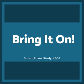 “Bring it on!” Attitude #508