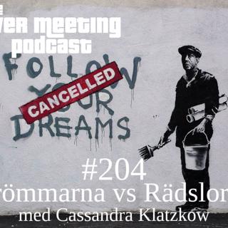 #204 – Drömmar vs. rädslor med Cassandra Klatzkow