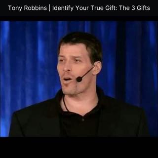 Tony Robbins | Identify Your True Gift: The 3 Gifts