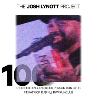 0100: Building an 80,000 Person Run Club ft Patrick Rubin