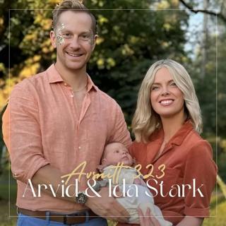 323. Arvid & Ida Stark - Gifta vid första ögonkastet: så skapar du en välmående relation