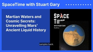Martian Waters and Cosmic Secrets: Unravelling Mars’ Ancient Liquid History