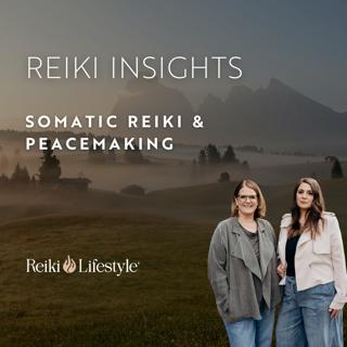 Somatic Reiki for the Peacemaker: Finding Inner Calm