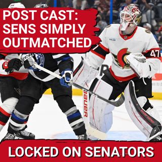 POST CAST: EARLY LEAD SLIPS AWAY FOR OTTAWA SENATORS VS TB LIGHTNING IN SURPRISE JAMES REIMER START
