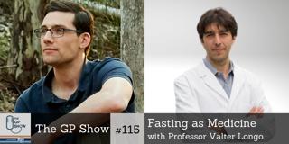 #115 Fasting as Medicine with Professor Valter Longo