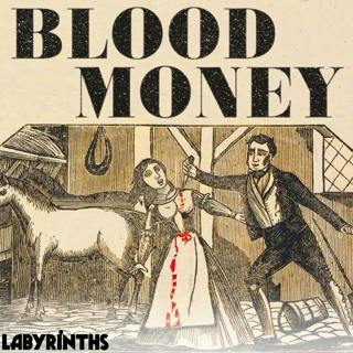 Best Of: Blood Money - Part 1: One Bloody Thing After Another