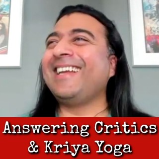 Ep290: Answering Critics & Kriya Yoga - Delson Armstrong