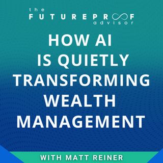 How AI Is Quietly Transforming Wealth Managment