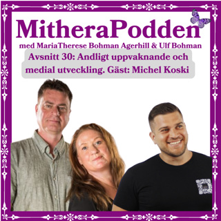 Andligt uppvaknande och medial utveckling. Gäst: Michel Koski