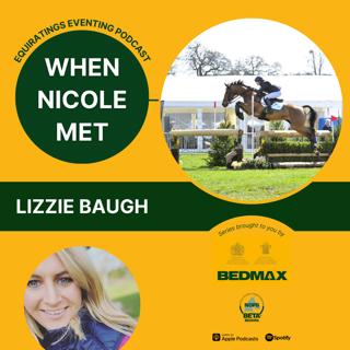 When Nicole Met... Lizzie Baugh