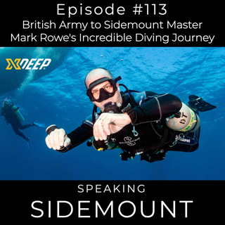 E113 British Army to Sidemount Master - Mark Rowe's Incredible Diving Journey