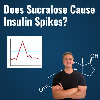 Does Sucralose Cause Insulin Spikes?