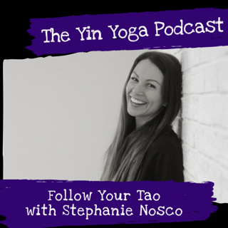 Follow Your Tao - with Stephanie Nosco