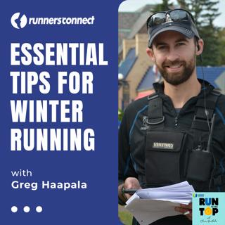 Essential Tips for Winter Running with Greg Haapala