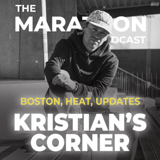 #192 Kristian's Corner: News on Boston Marathon, Puma Project 3, Heat & Motivation