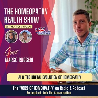 EP168: AI & The Digital Evolution of Homeopathy with Marco Ruggeri