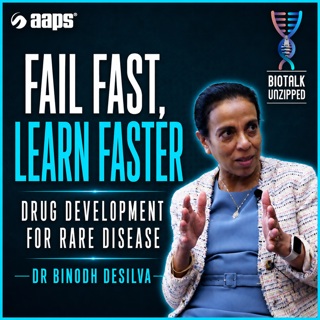 Fail Fast, Learn Faster: Drug Development in Rare Disease with Dr. Binodh DeSilva