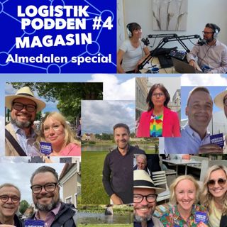 Logistikpodden Magasin 190712 - Almedalen special
