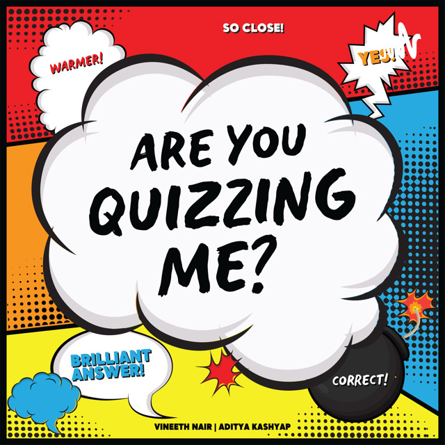 Are You Quizzing Me?