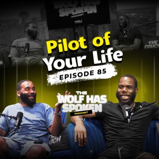 TWHS Podcast 85 - Pilot of Your Life