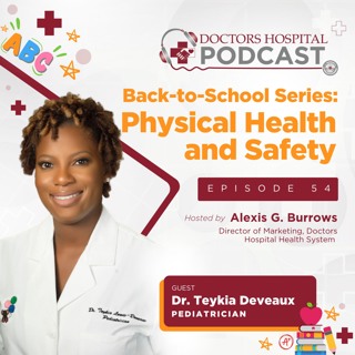 Back to School Part 1: Physical Health & Safety with Dr. Teykia Deveaux