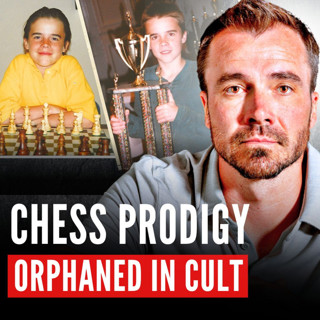 9 yr Old Forced by Cult to Become Chess Master to Convert the World (ft. Danny Rensch)