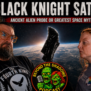 The Black Knight Satellite: Is an Alien Probe Really Orbiting Earth? - 328