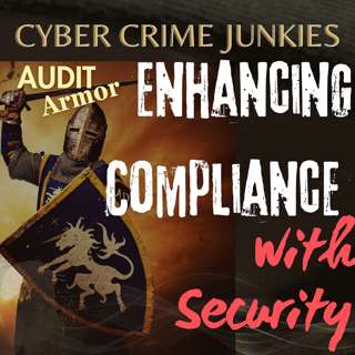 Audit Armor: Enhancing Compliance with Security Insights - Featuring Expert Paul Perry